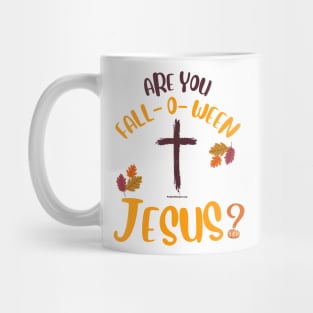 Fall-o Jesus Mug